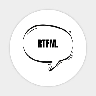 RTFM Text-Based Speech Bubble Magnet